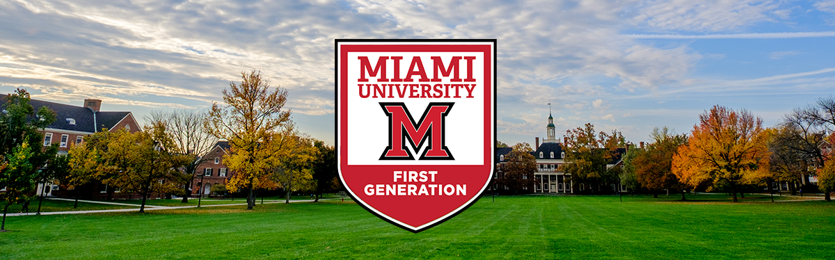 Colorful photo of Central Quad with a badge on top of it that reads Miami University First Generation