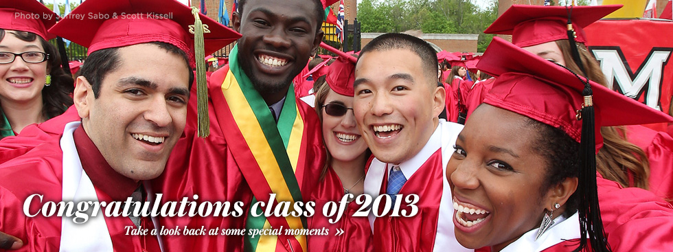 Congratulations class of 2013. Take a look back at some special moments.