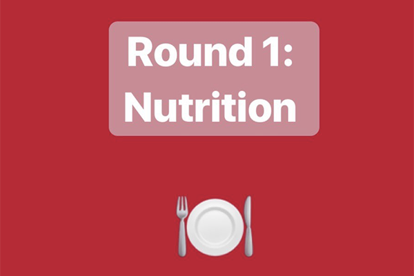 Round 1: Nutrition
