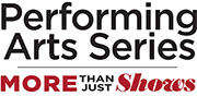 Performing Arts Series More Than Just Shows