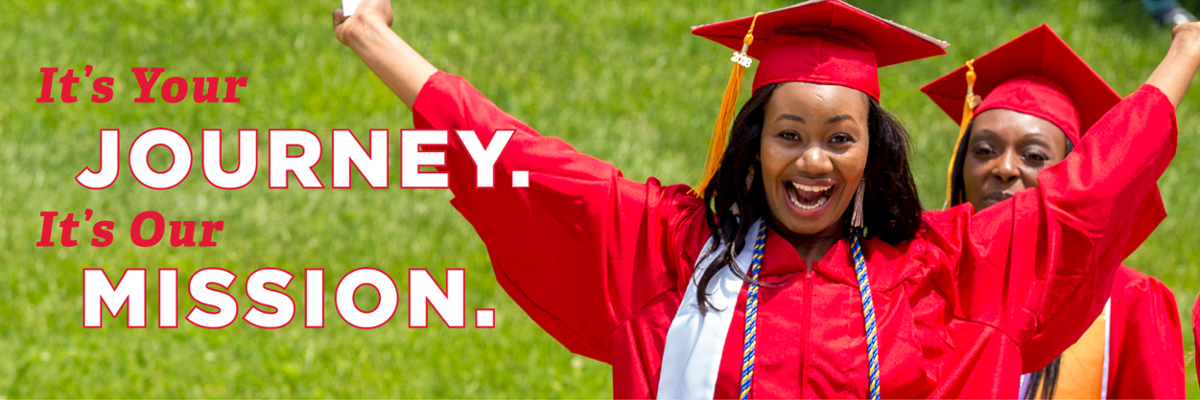 It's Your Journey. It's Our Mission. A student a commencement with her hands up in the air smiling.