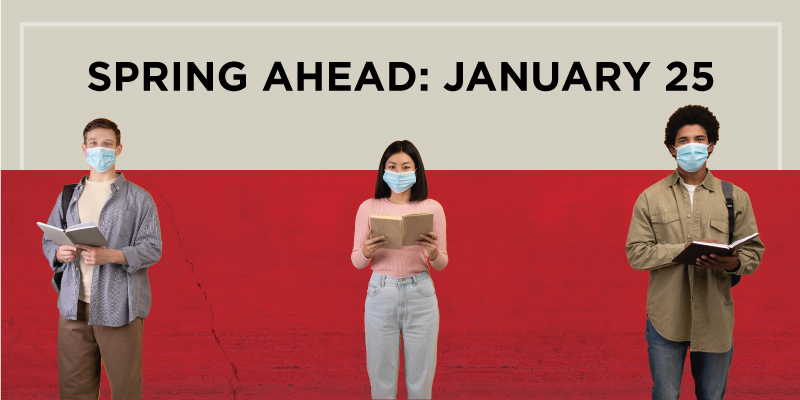 Spring ahead January 25.