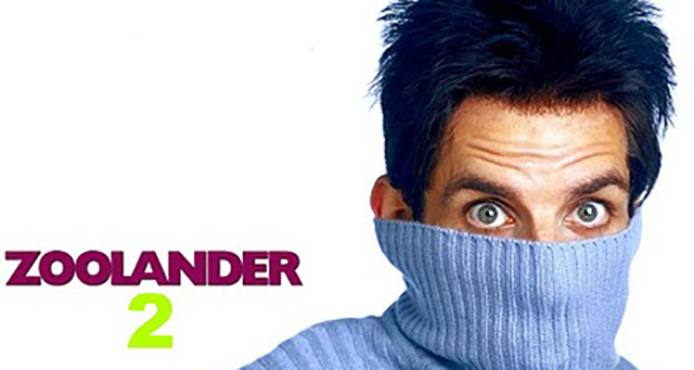 Text Reads Zoolander 2 with a closeup of Ben Stiller giving a model look to the camera