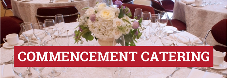 Catering Options for your Commencement Celebration