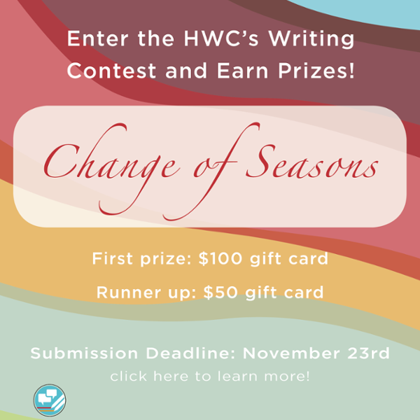 Poster from Fall 2019 Howe Writing Center writing contest: "Change of Seasons." Features a background of colored waves in blue, purple, red, orange, and green.