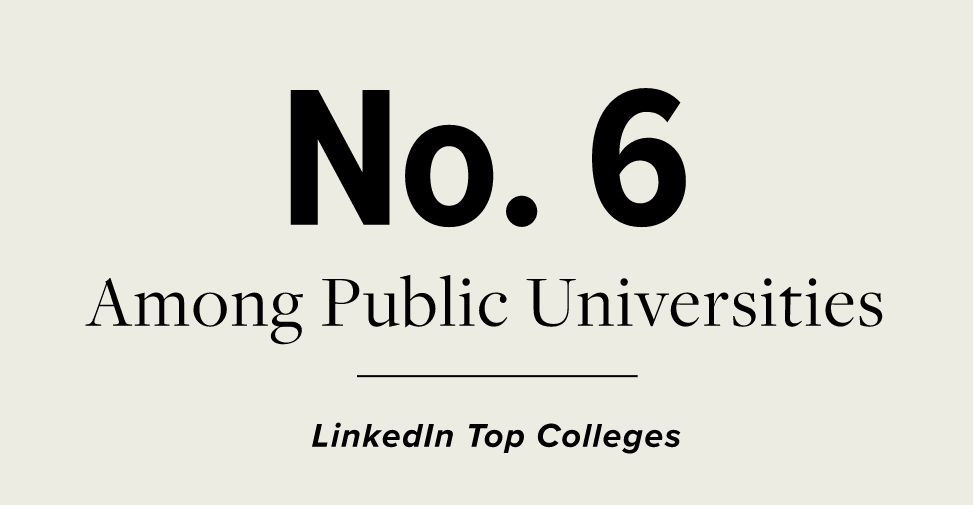Number 6 among public universities, LinkedIn Top Colleges