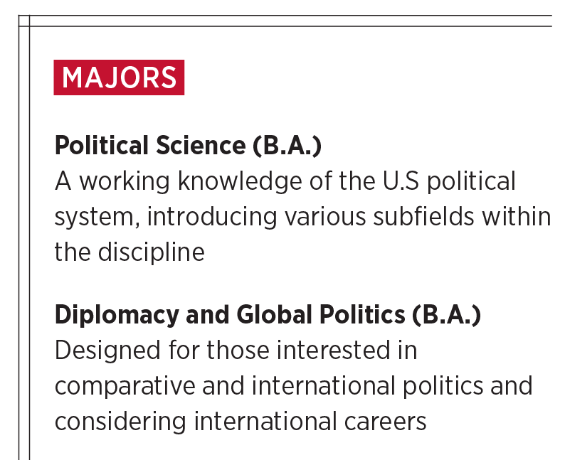 List of majors under the heading “MAJORS,” including Political Science, Diplomacy and Global Politics, Public Administration, Public Health: Health Policy and Administration, and Data Analytics:Social