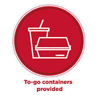 To-Go containers used at buffet locations. No reusable cups permitted