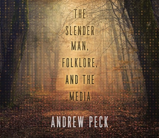 Digital Legend and Belief: The Slender Man, Folklore, and the Media cover