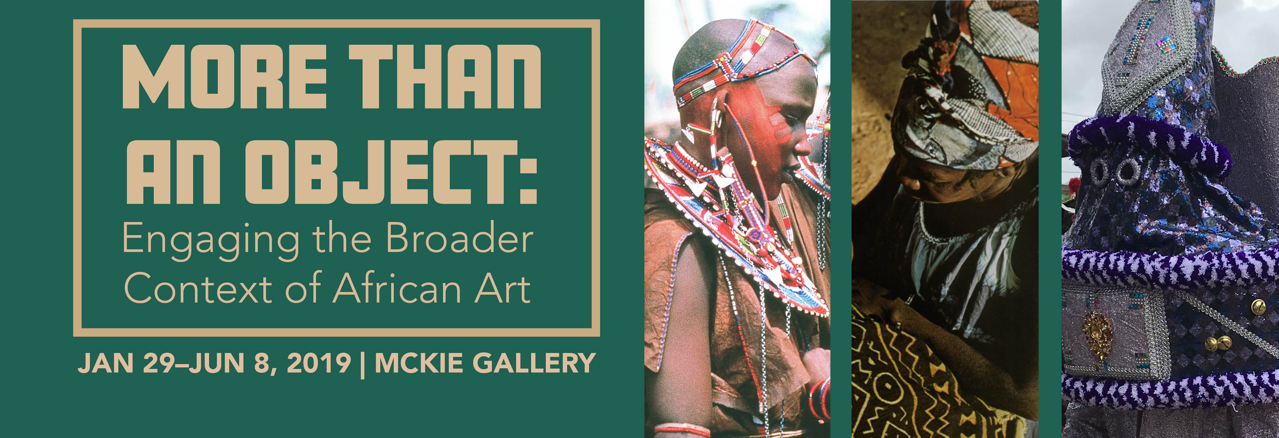 More than an Object exhibition open Jan 29-June 8, 2019