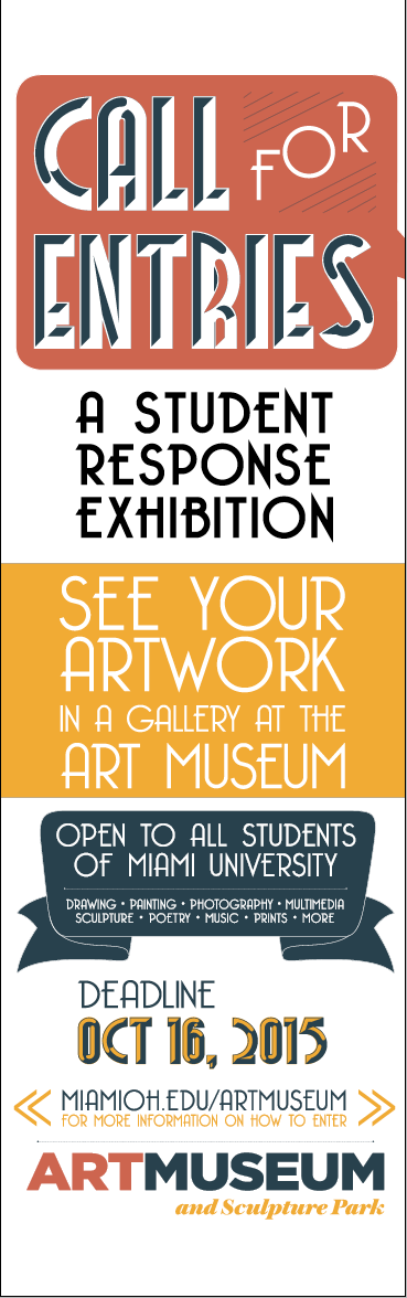 Creativity and Innovation, a Student Response exhibition, January 26 through May 14, 2016, at Miami Art Museum, 801 S. Patterson, Oxford, Ohio