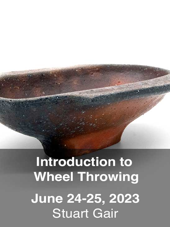 Introduction to Wheel Throwing; June 24-25, 2023; Stuart Gair