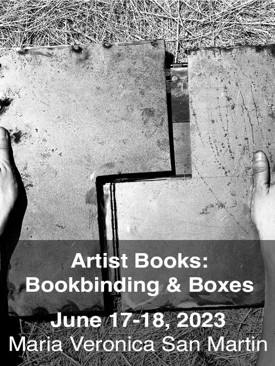 Artist Books: Bookbinding and Boxes; June 17-18, 2023; Maria Veronica San Martin
