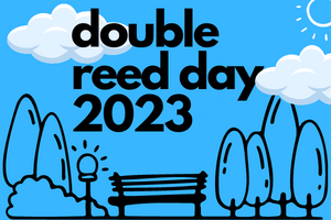 Double Reeds Day 1 400x600