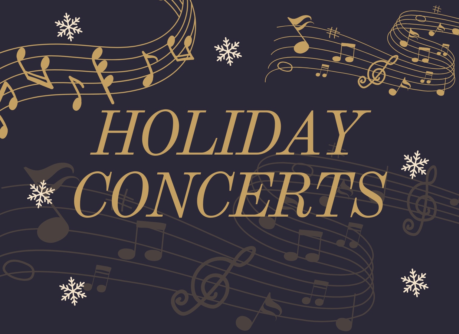 Stylized graphic with “Holiday Concerts” text, surrounded by gold musical notes and white snowflakes on a dark background.
