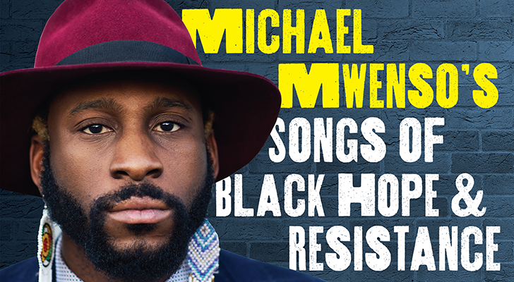 Michael Mwenso's Songs of Black Hope and Resistance⎮Performing Arts Series