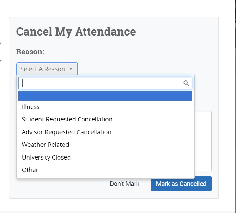 When you click "cancel my attendance," you will be asked to select the reason to cancel your appointment from the drop-down menu.