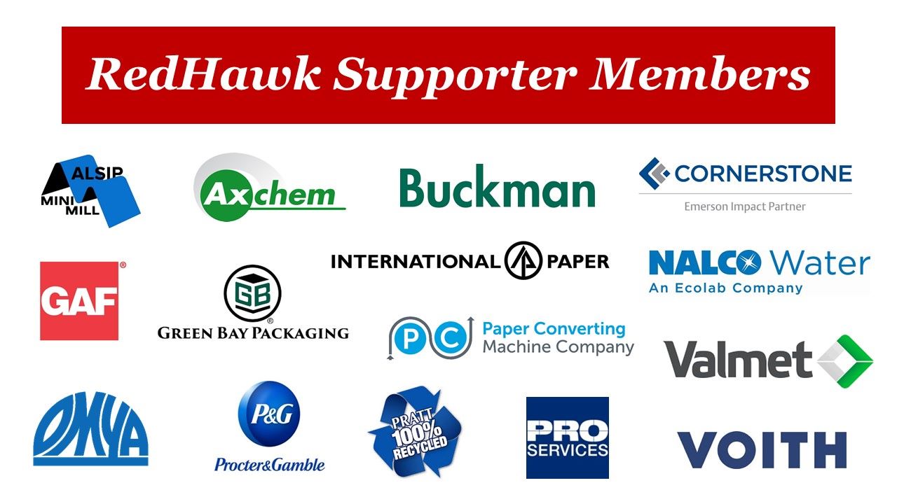 RedHawk Supporters: Buckman, Procter & Gamble, Paper Converting Machine Company, Alsip Mini Mill, Pratt, Green Bay Packaging, Pro Services, BTG, Valmet, Axchem, Nalco Water
