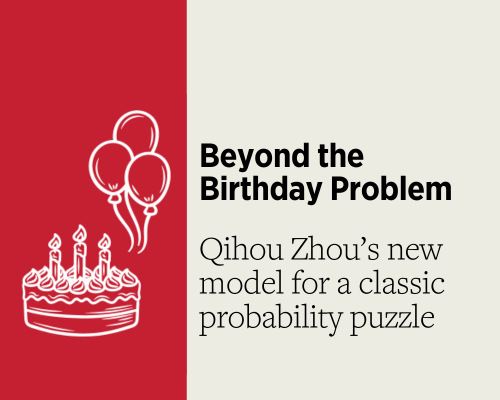 Beyond the Birthday Problem: Qihou Zhou’s new model for a classic probability puzzle
