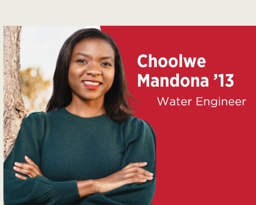 Choolwe Mandona '13: Water Engineer