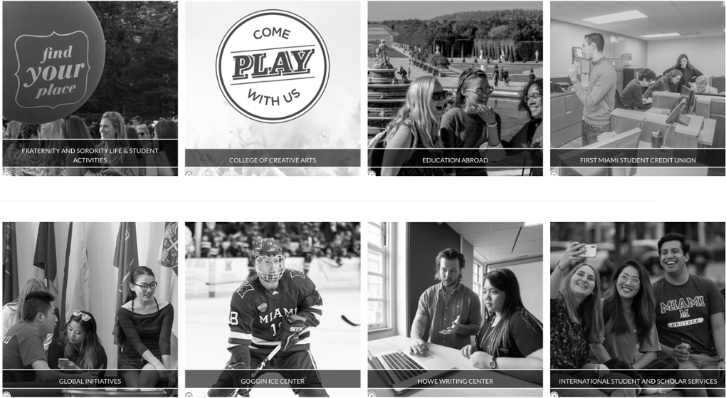 A black and white grid of 8 boxes, each with a different campus resource and corresponding photo. Text includes fraternity and sorority life and student activities, college of creative arts, education abroad, First Miami student credit union, global initiatives, goggin ice center, howe writing center, and International student and scholar services.