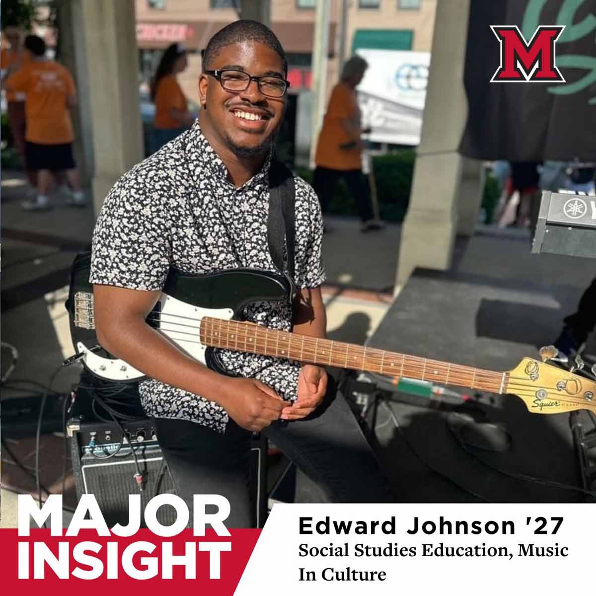 Major Insight Edward Johnson class of 2027, Social Studies Education, Music in Culture.