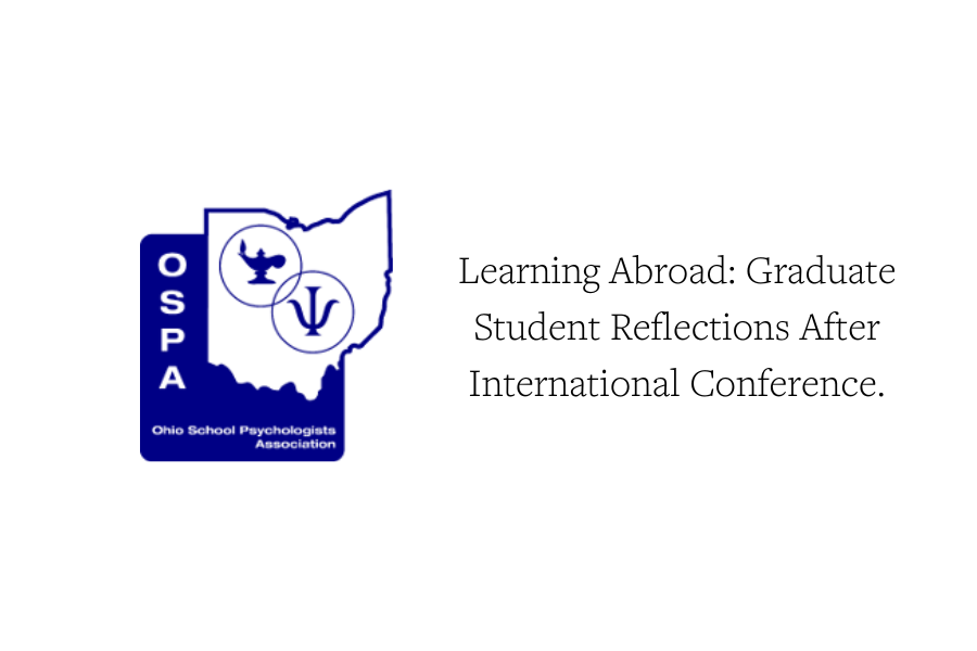 the Ohio School Psychologists Association logo with the heading Learning Abroad: Graduate Student Reflections After International Conference