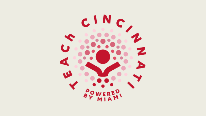 TEACh Cincinnati Powered by Miami