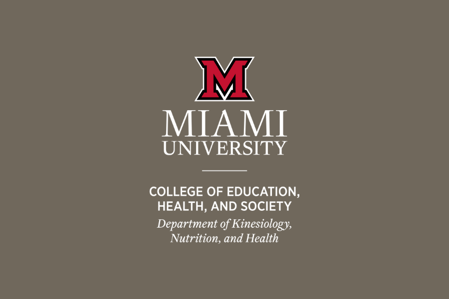 Miami University College of Education, Health and Society Department of Kinesiology, Nutrition, and Health