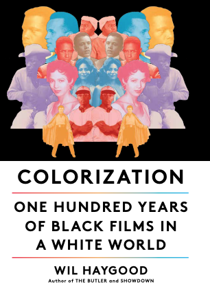 Colorization: One Hundred Years of Black Film in a White World book cover