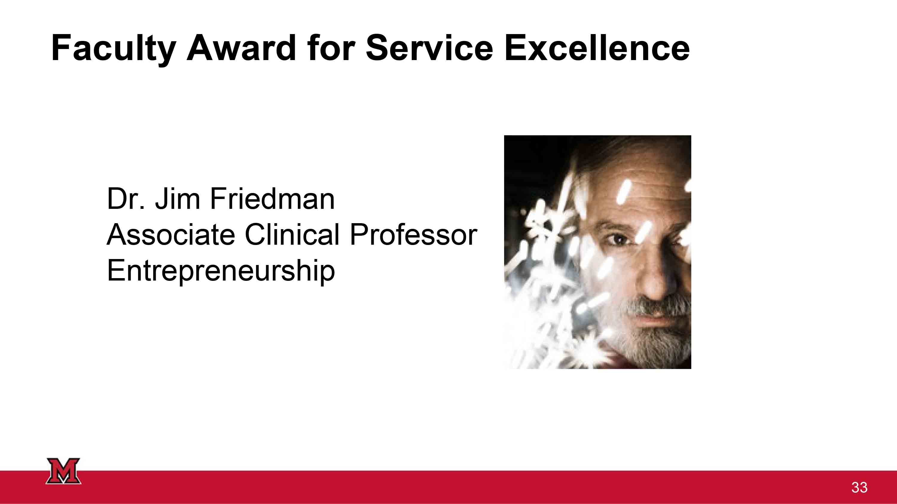 Portrait of Dr. Jim Friedman, Associate Clinical Professor of Entrepreneurship, alongside the title "Faculty Award for Service Excellence."
