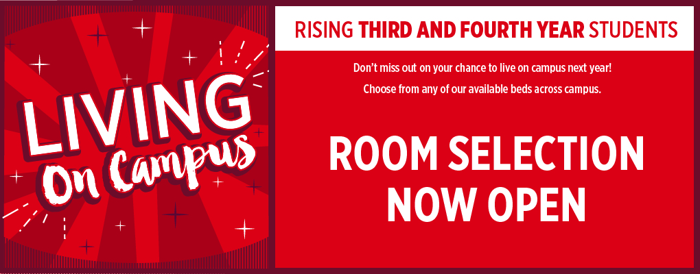 Room Selection for Rising Third and Fourth year students starts soon!