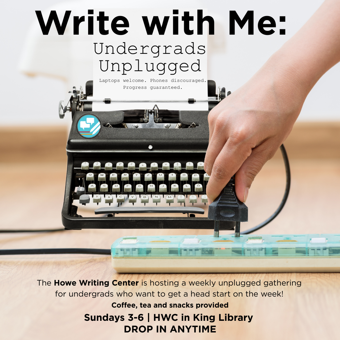 Write With Me: Undergrads Unplugged