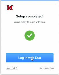 Setup complete! Screen in the Duo prompt