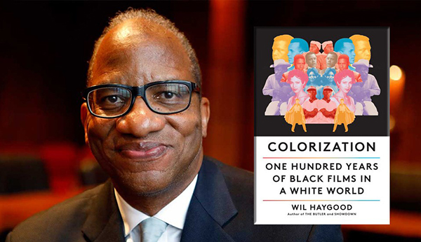 Author and journalist Wil Haygood headshot beside cover of his book, Colorization