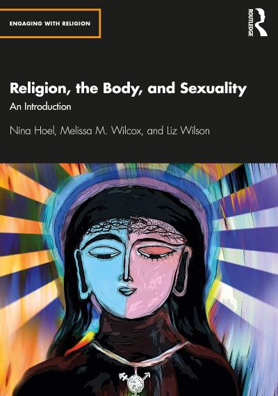 Cover of Dr. Wilson's book, Religion, the Body, and Sexuality