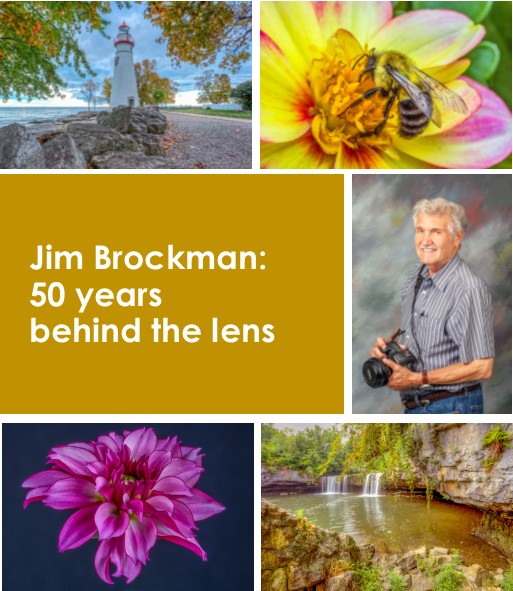 Top left corner image of a light house and trees. Right top image a yellow and pink flower with a bee sitting on the top. Left middle Jim Brockman: 50 years behind the lens. Right middle Jim Brockman holding a Camera. Bottom left image a purple flower. Bottom right image a water fall with rocks and moss