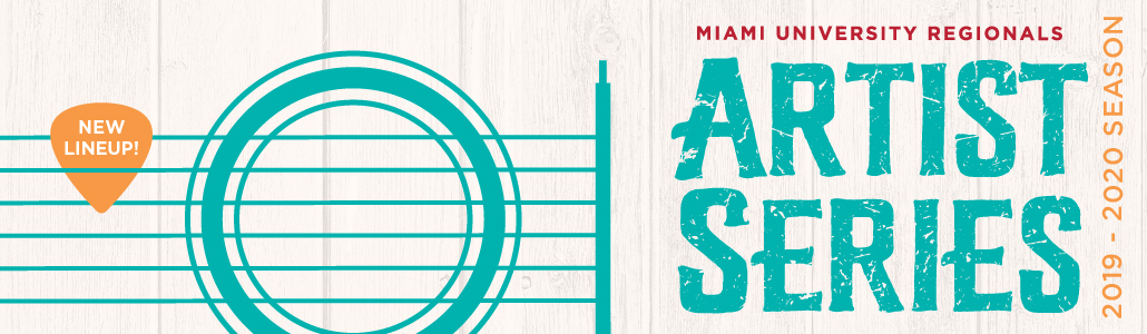 New lineup for Miami University Regionals Artist Series 2019-2020 season