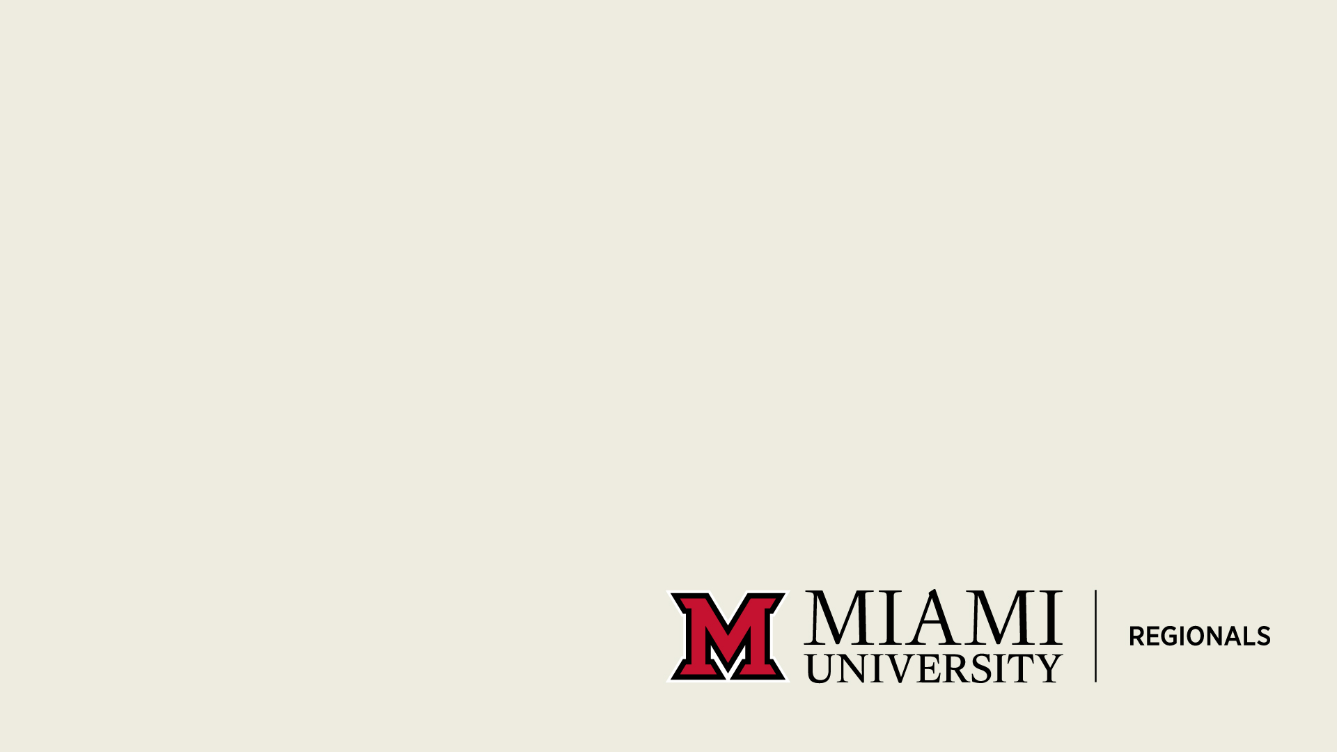 Tan background with Miami University Regionals Logo
