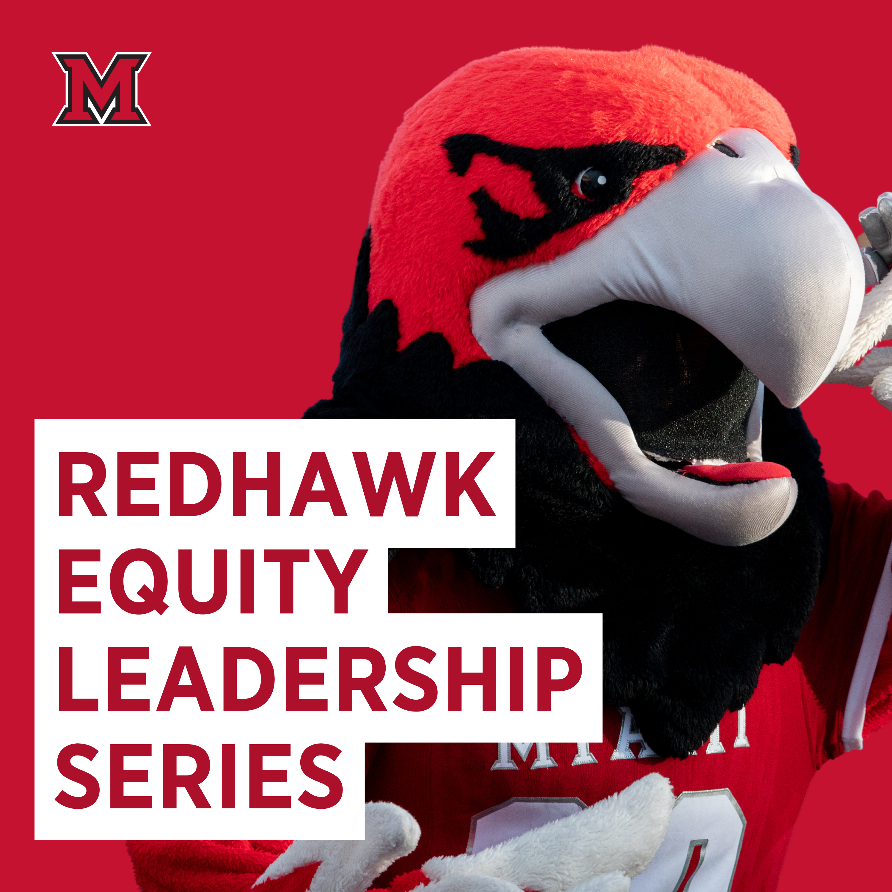 Redhawks Equity Leadership Series logo with Swoop in the background and a Miami M in the upper left corner