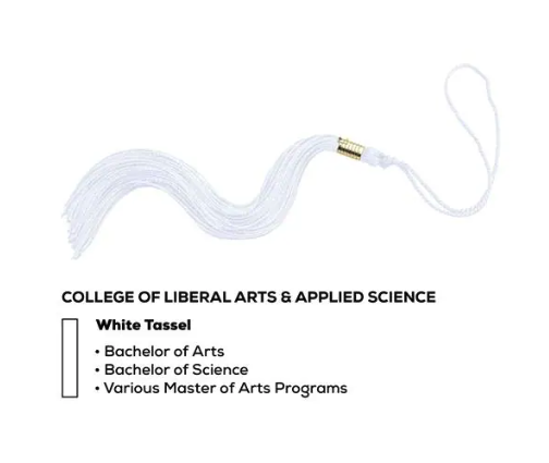 College of Liberal Arts and Applied Science, White Tassel, Bachelor of Arts, Bachelor of Science,Various Master of Arts Programs 